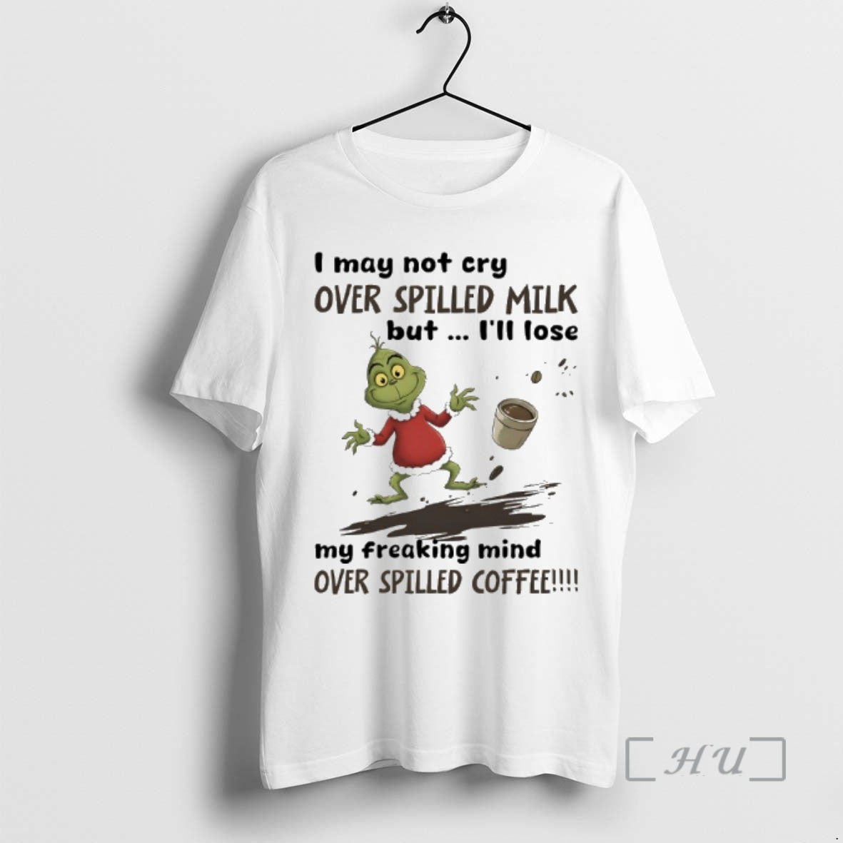Trending Grinch Santa I May Not Cry Over Spilled Milk But Ill Lose My Freaking T-Shirts, Hoodie, Sweatshirt | PopFlextees.com