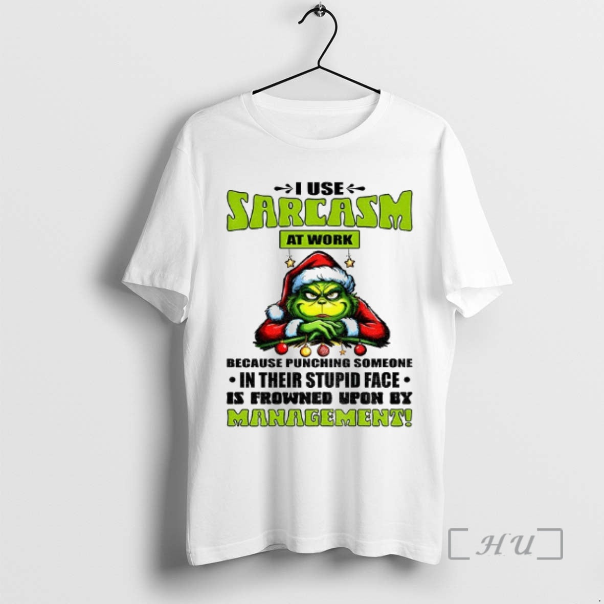 Trending Grinch Santa I Use Sarcasm At Work Because Punching Someone In Their Stupid Face T-Shirts, Hoodie, Sweatshirt