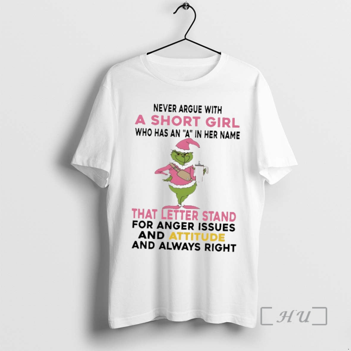 Trending Grinch Santa Pink Never Argue With A Short Girl Who Has An A In T-Shirts, Hoodie, Sweatshirt | PopFlextees.com