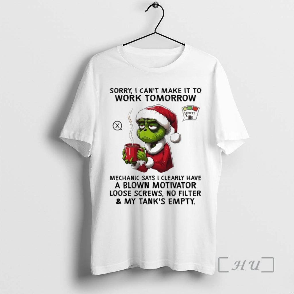 Trending Grinch Santa Suit Sorry I Cant Make It To Work Tomorrow Premium T Shirts Hoodie, Sweatshirt | PopFlextees.com