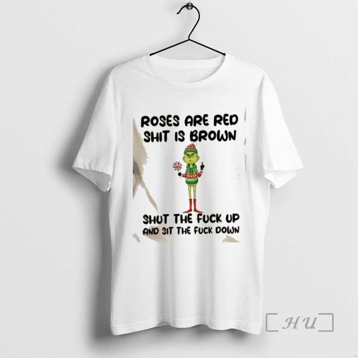Trending Grinch Roses Are Red Shit Is Brown Shut The Fuck Up And Sit The T-Shirts, Hoodie, Sweatshirt | PopFlextees.com