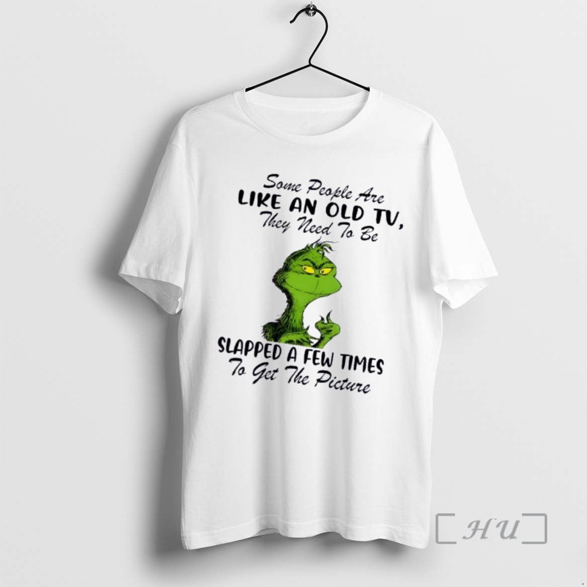 Trending Grinch Some People Are Like An Old Tv They Need To Be Slapped T-Shirts, Hoodie, Sweatshirt | PopFlextees.com