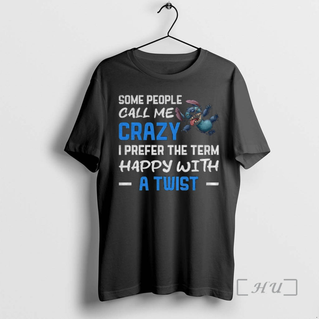 Trending Grinch Some People Call Me Crazy I Prefer The Term Happy With A Twist T-Shirts, Hoodie, Sweatshirt | PopFlextees.com