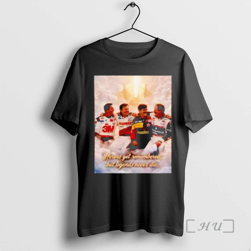 Trending Heroes Get Remembered But Legends Never Die Graphic T-Shirts, Hoodie, Sweatshirt | PopFlextees.com