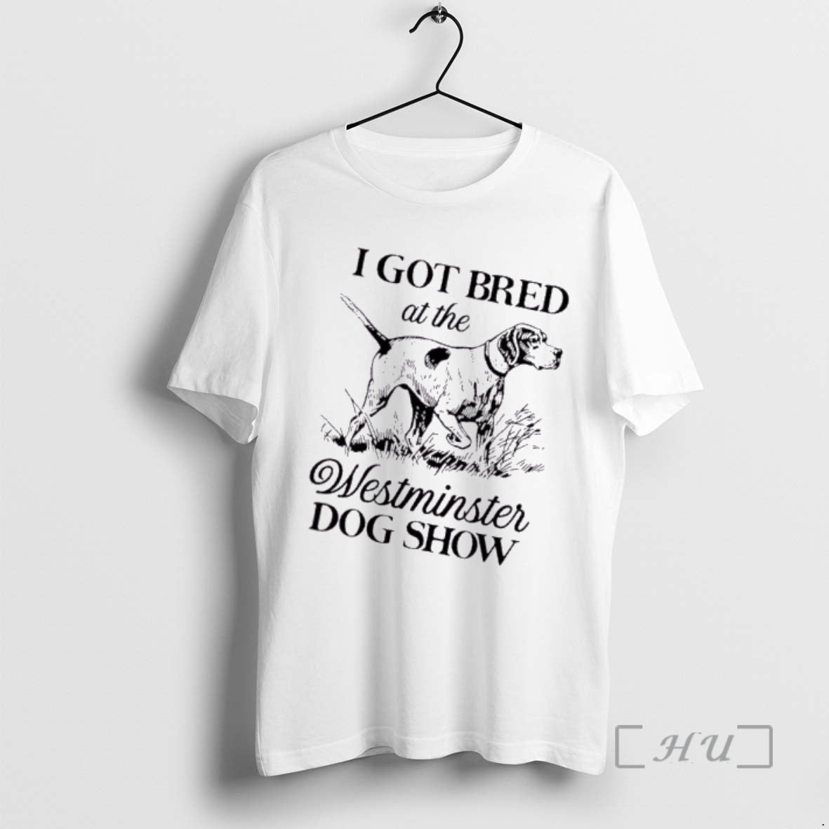 Trending I Got Bred At The Dog Show T-Shirts, Hoodie, Sweatshirt | PopFlextees.com