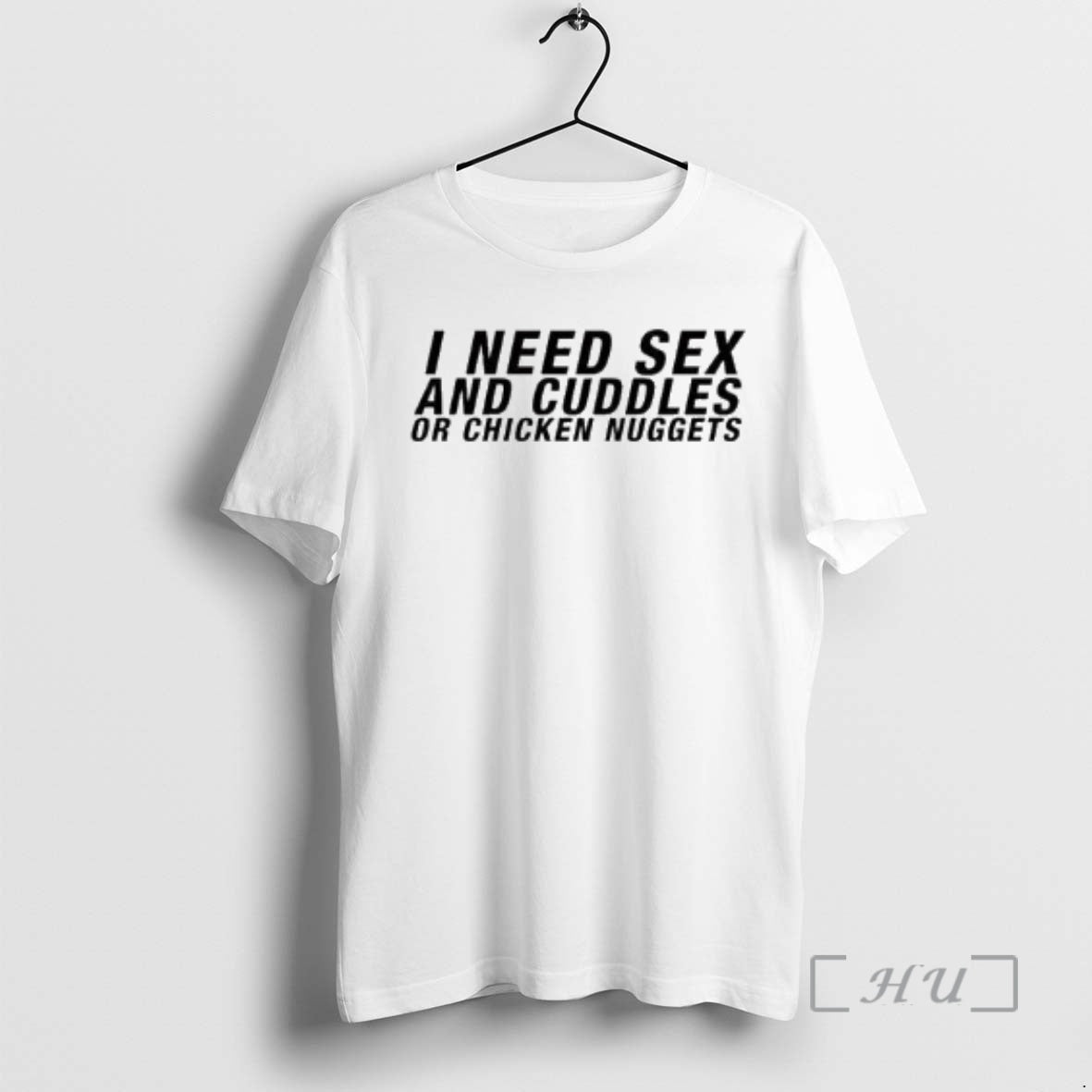 Trending I Need Sex And Cuddles Or Chicken Nuggets Circle White Premium T Shirts Sweater Hoodie, Sweatshirt | PopFlextees.com