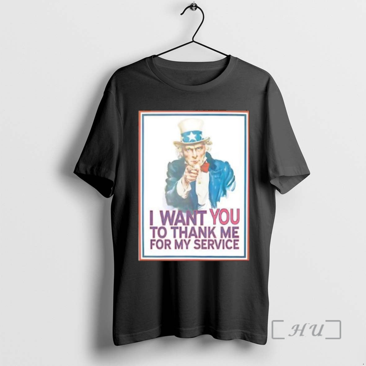 Trending I Want You To Thank Me For My Service Uncle Sam Premium T Shirts Hoodie, Sweatshirt | PopFlextees.com