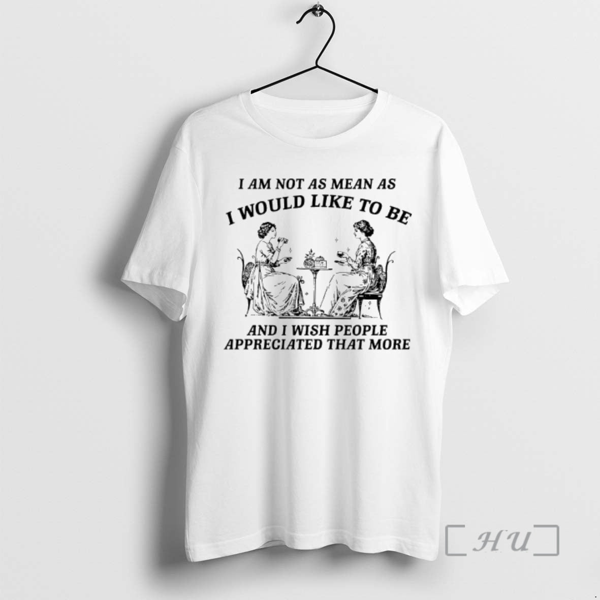 Trending I Am Not As Mean As I Would Like To Be And I Wish T-Shirts, Hoodie, Sweatshirt | PopFlextees.com