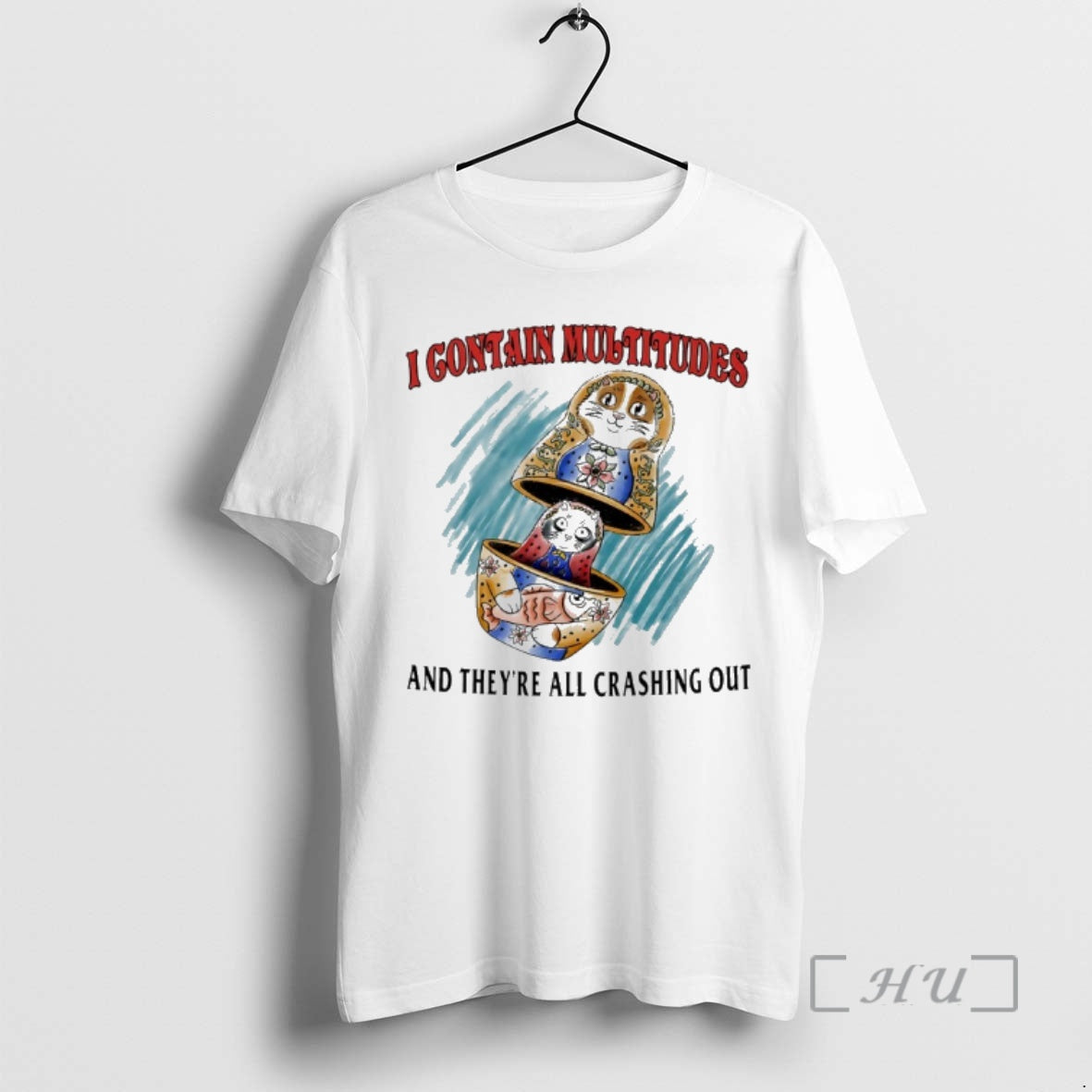 Trending I Contain Multitudes And Theyre All Crashing Out T-Shirts, Hoodie, Sweatshirt | PopFlextees.com