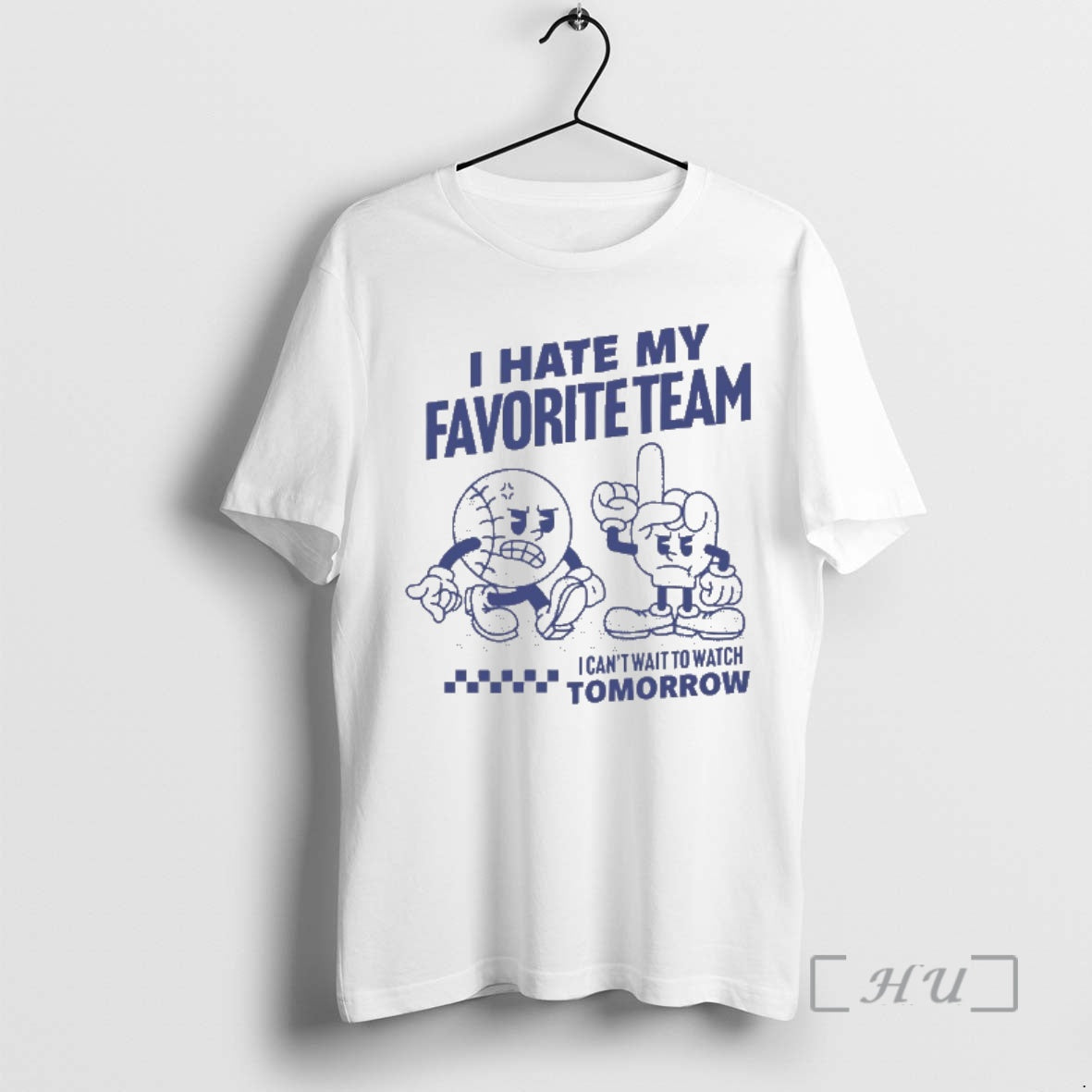 Trending I Hate My Favorite Team I Cant Wait To Watch Tomorrow Premium T Shirts Hoodie, Sweatshirt | PopFlextees.com