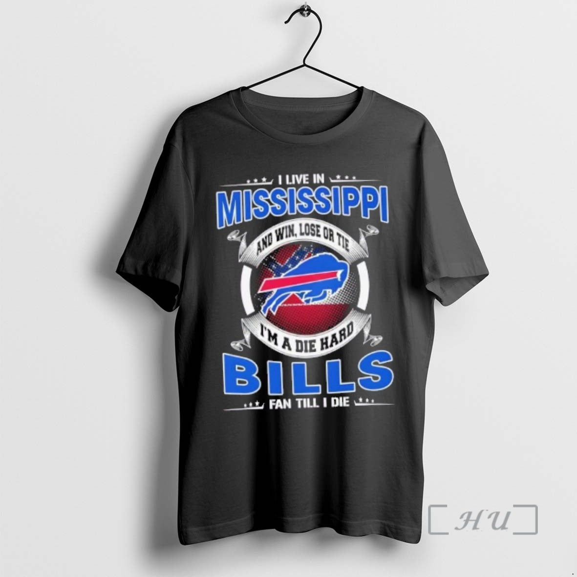Trending I Live In Mississippi And Win Lose Or Tie Im A Die Hard Buffalo T-Shirts, Hoodie, Sweatshirt | PopFlextees.com