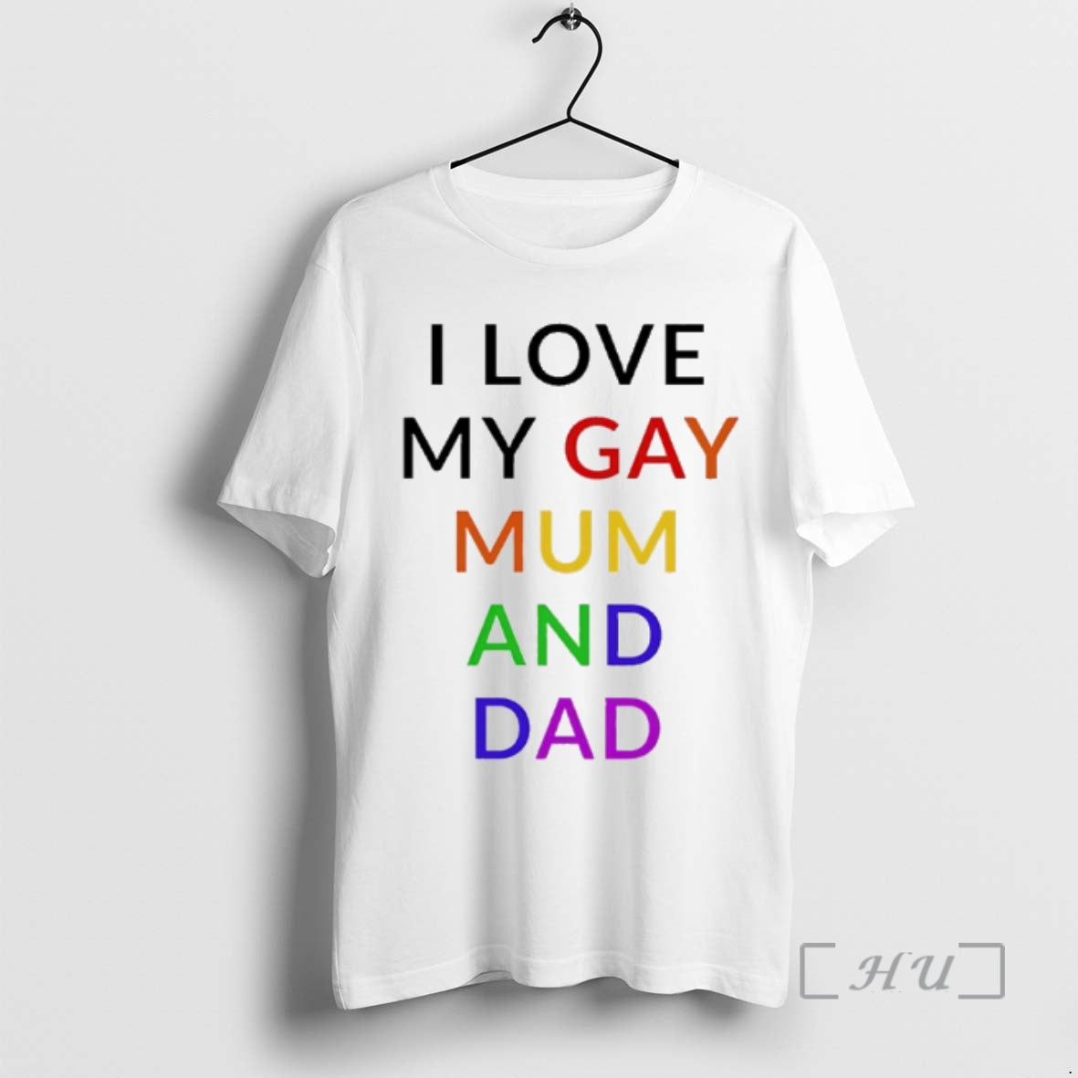 Trending I Love My Gay Mum And Dad Lgbt T-Shirts, Hoodie, Sweatshirt | PopFlextees.com