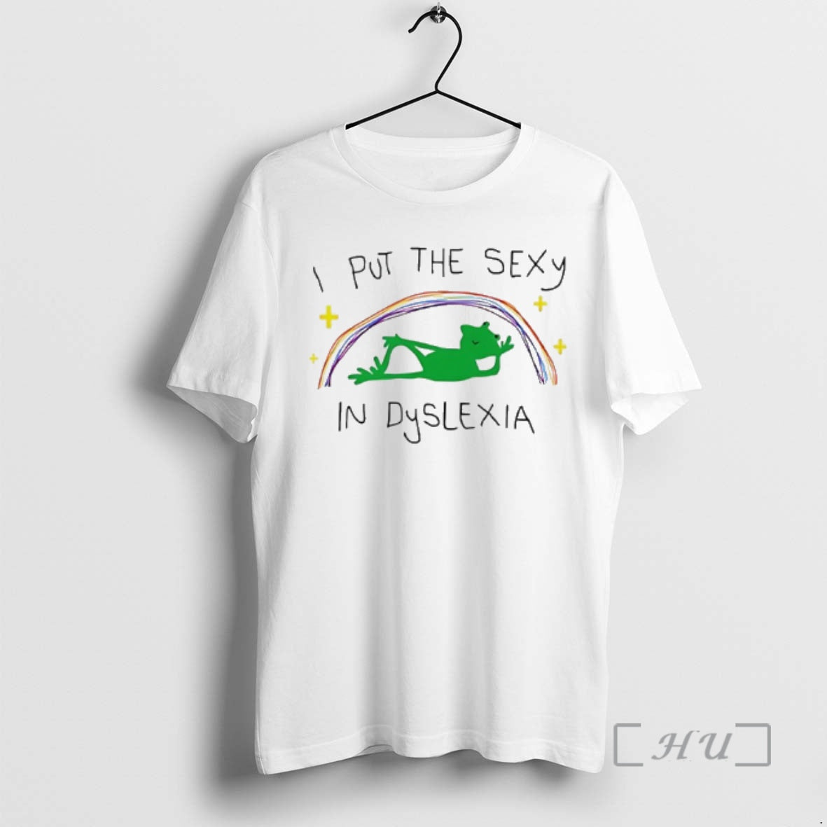 Trending I Put The Sexy In Dyslexia Frog Rainbow T-Shirts, Hoodie, Sweatshirt | PopFlextees.com