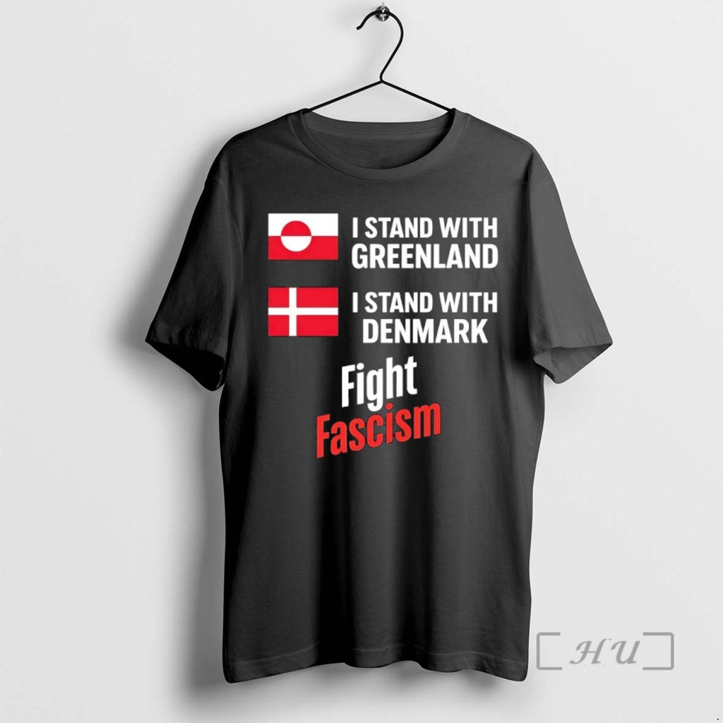 Trending I Stand With Greenland Istand With Denmark Fight Fascism T-Shirts, Hoodie, Sweatshirt | PopFlextees.com