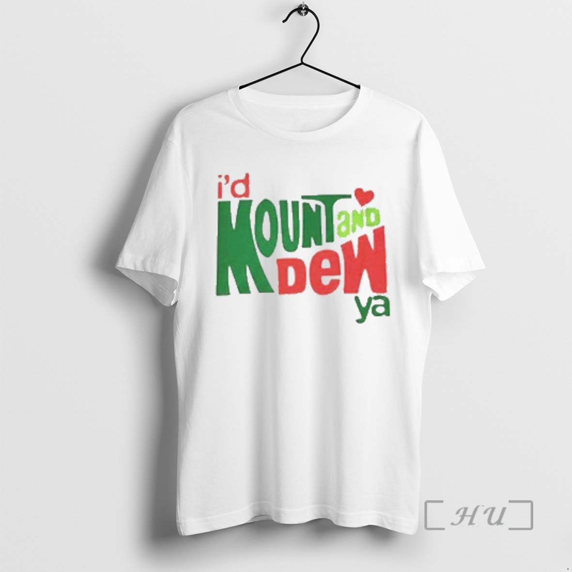 Trending Id Mount And Dew Ya T-Shirts, Hoodie, Sweatshirt | PopFlextees.com