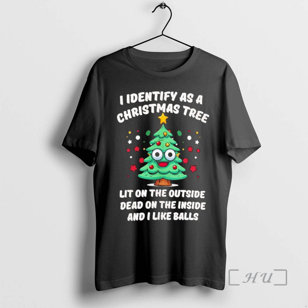 Trending Identify As A Christmas Tree Lit On The Outside Dead On The Inside Premium T-Shirts, Hoodie, Sweatshirt