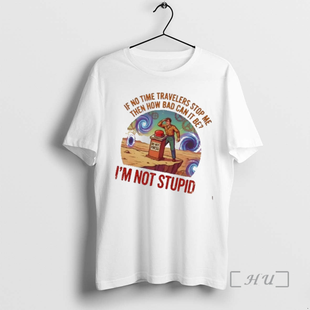 Trending If No Time Travelers Stop Me Then How Bad Can It Be Im Not T-Shirts, Hoodie, Sweatshirt | PopFlextees.com