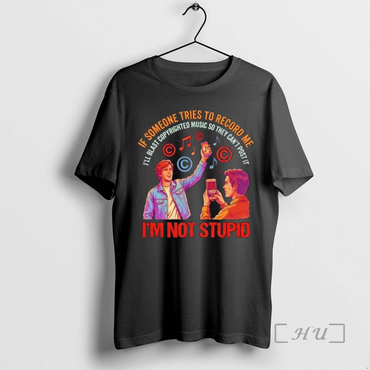 Trending If Someone Tries To Record Me Im Not Stupid T-Shirts, Hoodie, Sweatshirt | PopFlextees.com
