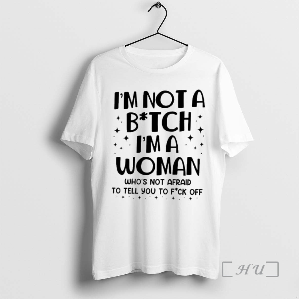 Trending Im Not Bitch Ima Woman Whos Not Afraid Tell You Fuck T-Shirts, Hoodie, Sweatshirt