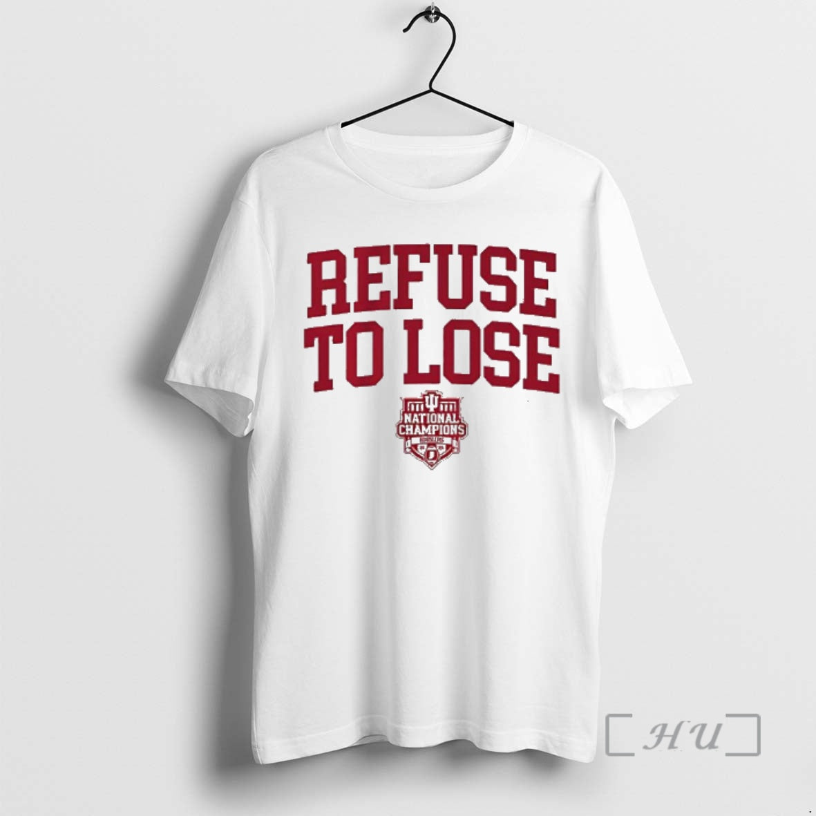 Trending Indiana Football Refuse To Lose 2025 National Champions T-Shirts, Hoodie, Sweatshirt | PopFlextees.com