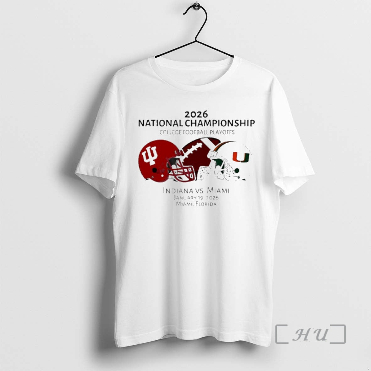 Trending Indiana Vs Miami 2026 National Championship Cfp Jan 19 2026 Helmets Premium T Shirts Hoodie, Sweatshirt