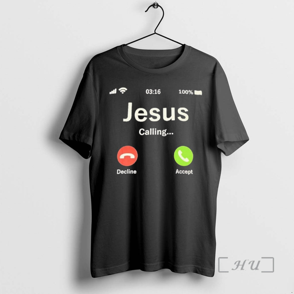 Trending Jesus Is Calling And I Must Go T-Shirts, Hoodie, Sweatshirt | PopFlextees.com