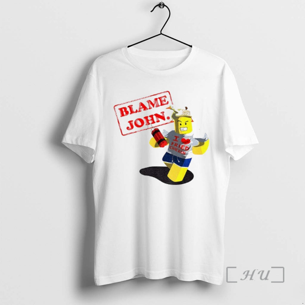 Trending John Doe Shedletsky Blame John I Love Fried Chicken Meme Premium T Shirts Sweater Hoodie, Sweatshirt