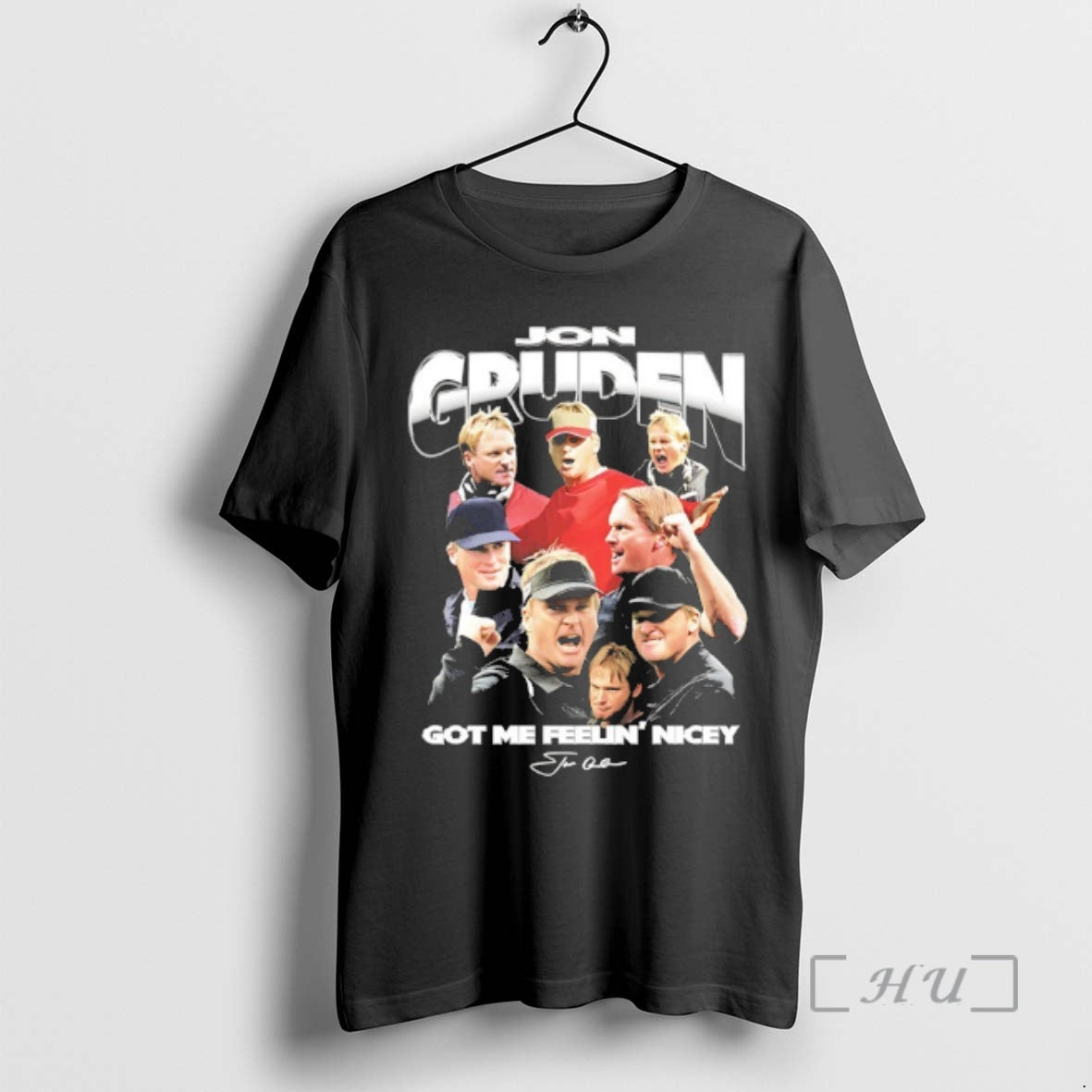 Trending Jon Gruden Got Me Feelin Nicey Signature T-Shirts, Hoodie, Sweatshirt | PopFlextees.com