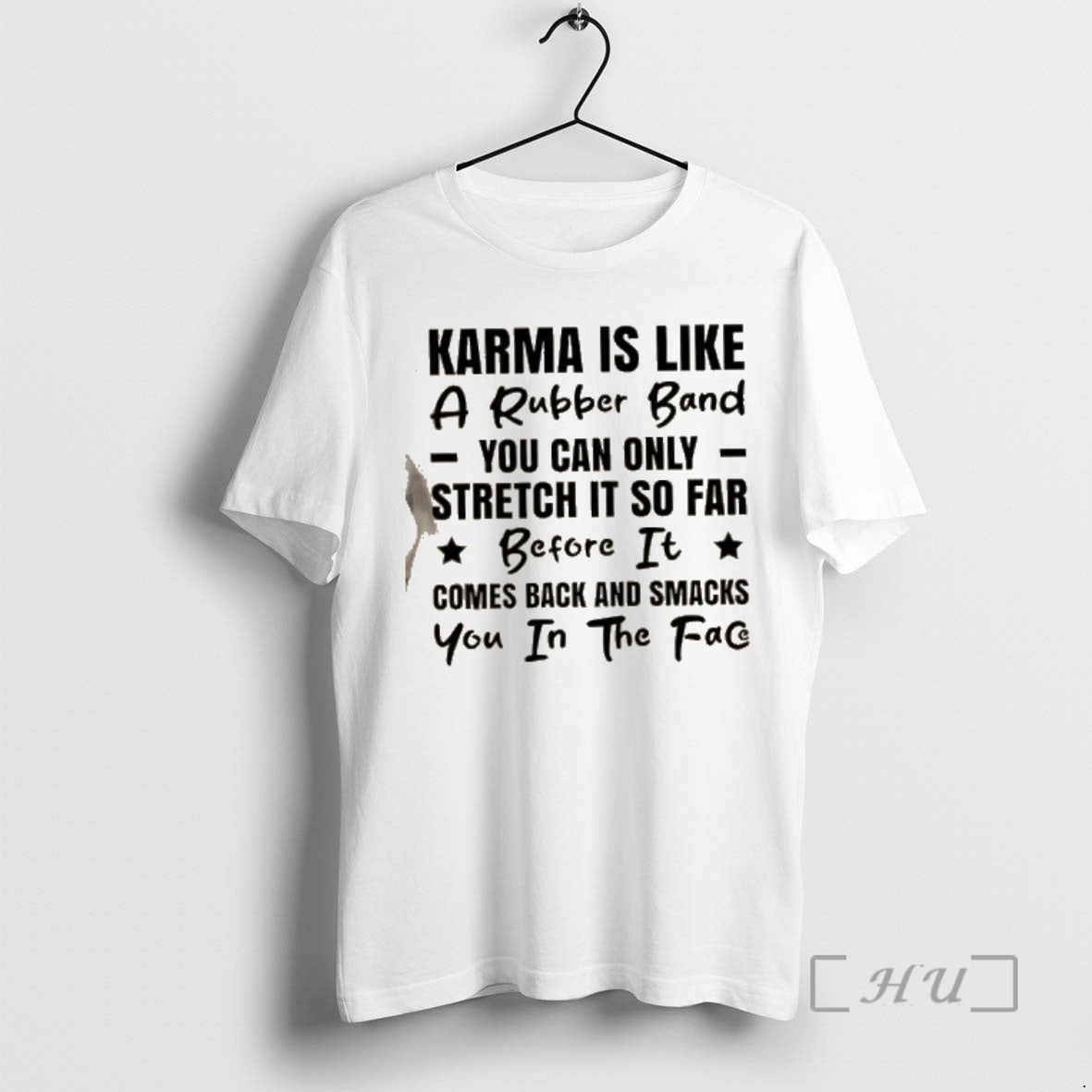 Trending Karma Is Like A Rubber Band You Can Only Stretch It So Far Before T-Shirts, Hoodie, Sweatshirt | PopFlextees.com