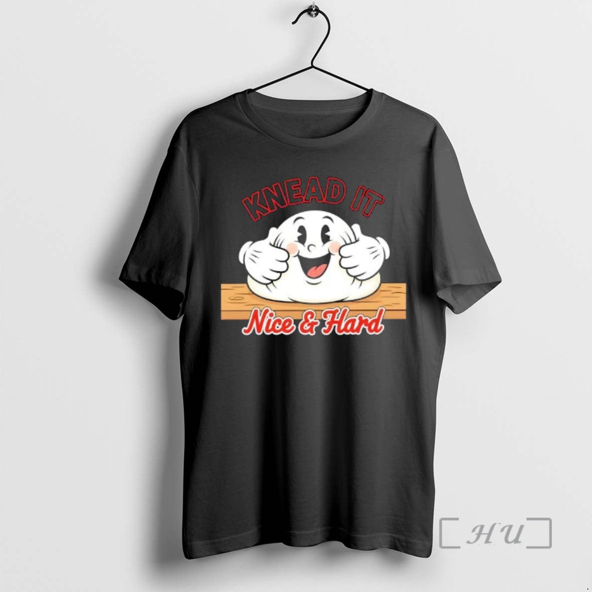 Trending Knead Nice Hard Baker T-Shirts, Hoodie, Sweatshirt