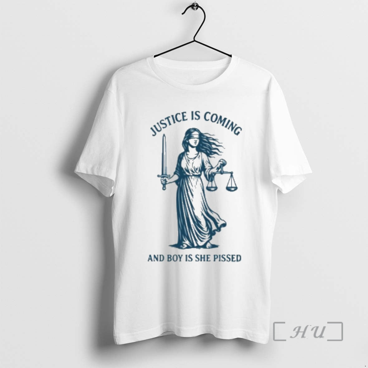Trending Lady Justice Is Coming And Boy Is She Pissed T-Shirts, Hoodie, Sweatshirt | PopFlextees.com