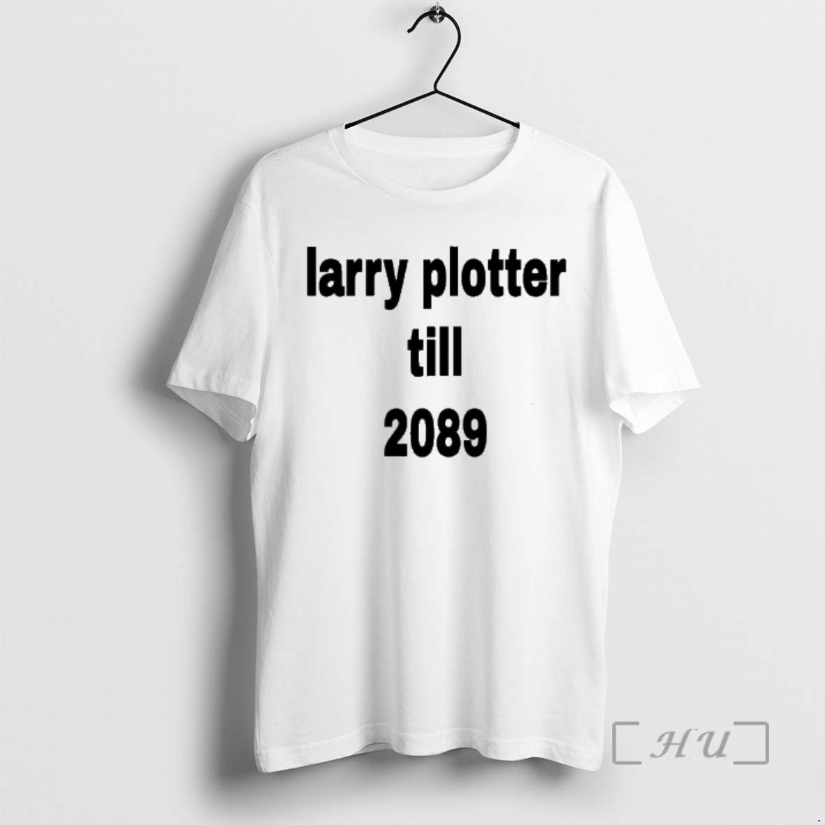 Trending Larry Plotter Till 2089 T-Shirts, Hoodie, Sweatshirt | PopFlextees.com