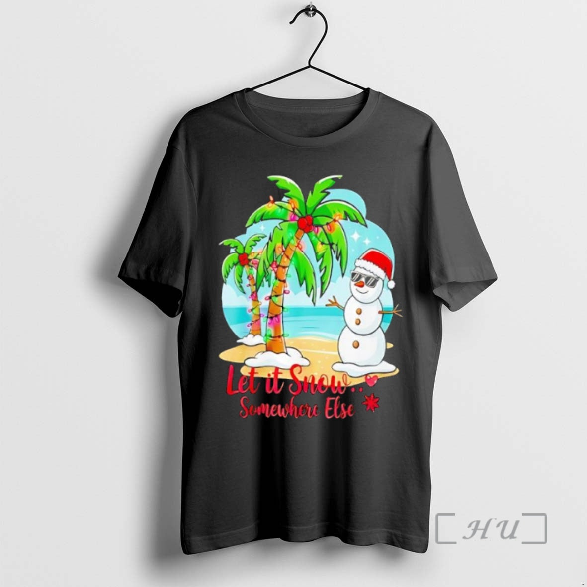Trending Let It Snow Somewhere Else Christmas Black T-Shirts, Hoodie, Sweatshirt | PopFlextees.com