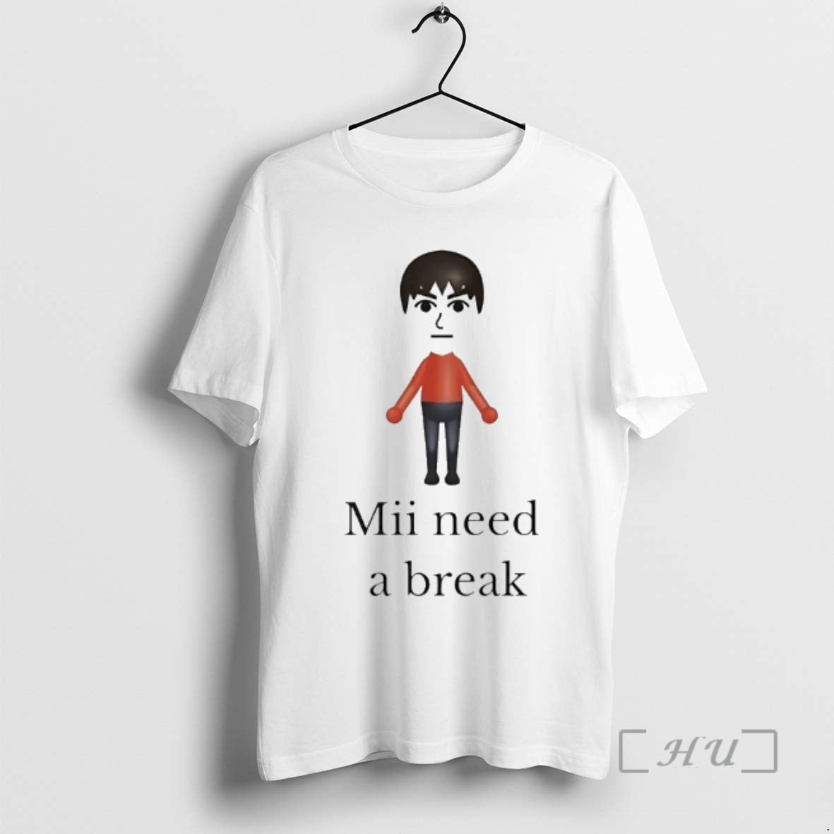 Trending Mii Need A Break T-Shirts, Hoodie, Sweatshirt | PopFlextees.com