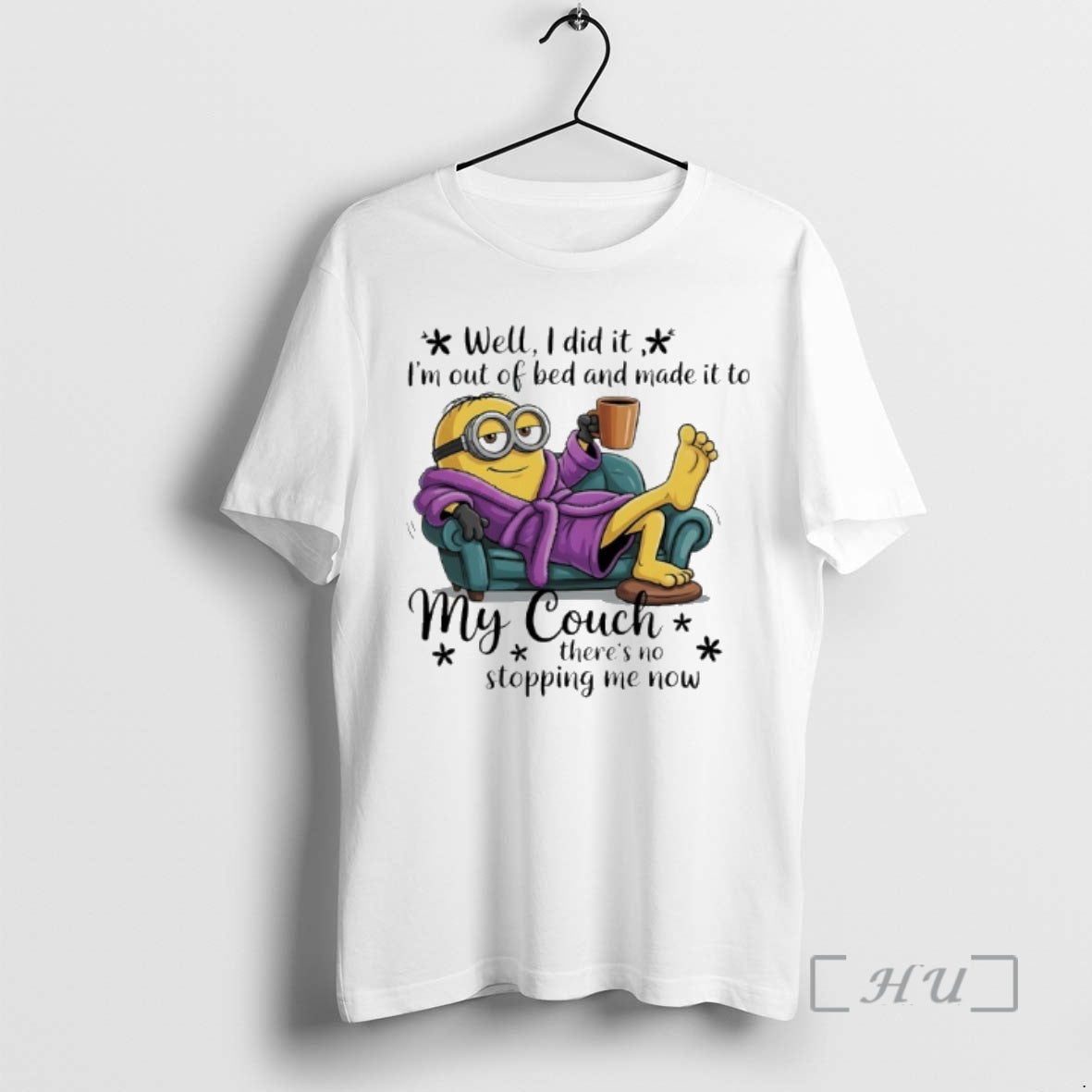 Trending Minion Well I Did It Im Out Of Bed And Made It To My T-Shirts, Hoodie, Sweatshirt | PopFlextees.com