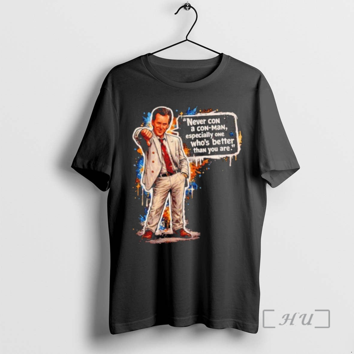 Trending Never Con A Con Man Especially One Whos Better Than You Are Premium T-Shirts, Hoodie, Sweatshirt | PopFlextees.com