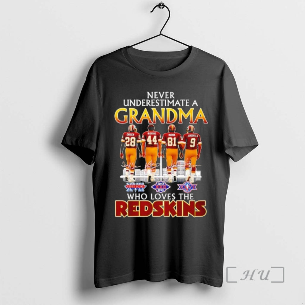 Trending Never Underestimate A Grandma Who Loves The Washington Redskins Legends Premium T Shirts Sweater Hoodie, Sweatshirt