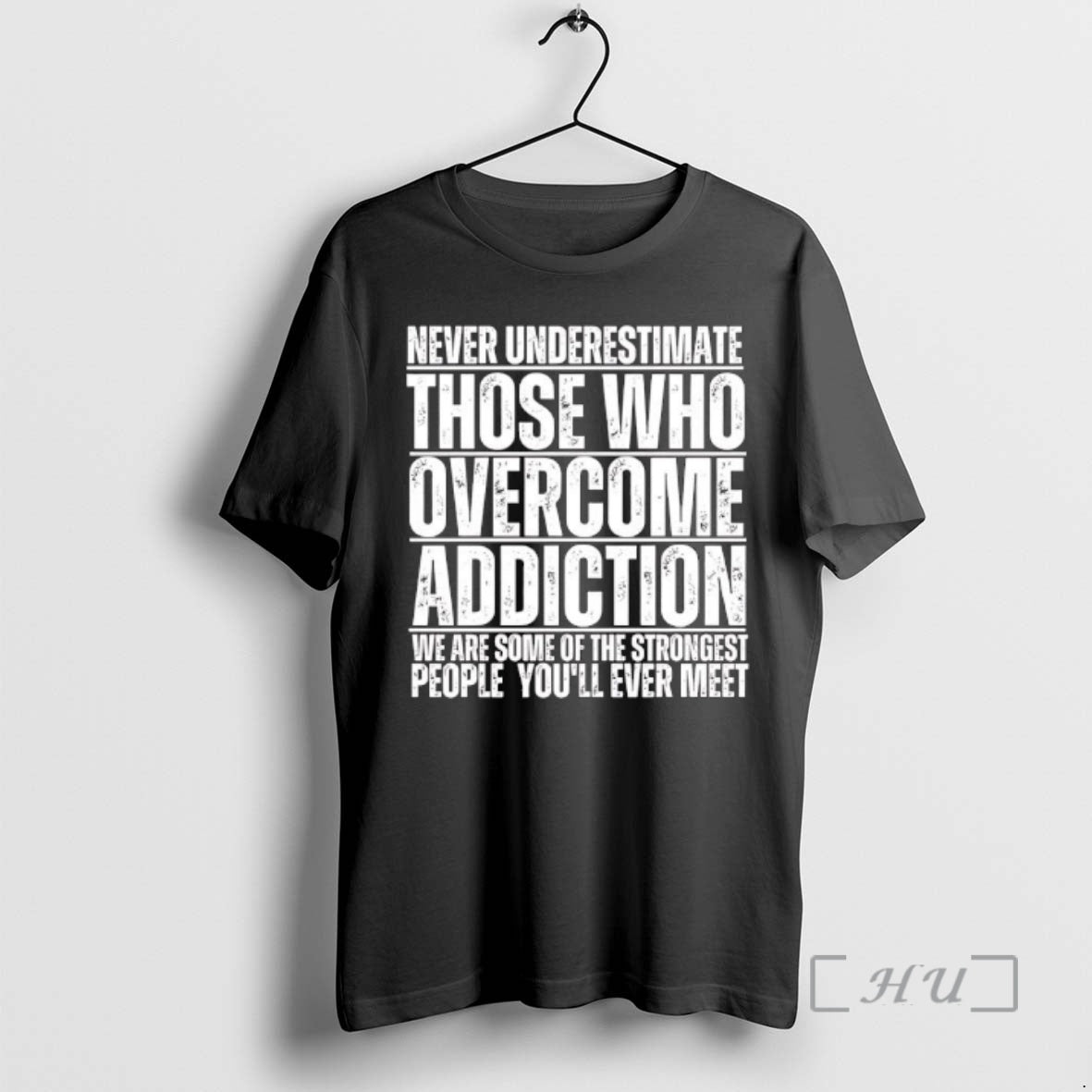 Trending Never Underestimate Those Who Overcome Addiction T-Shirts, Hoodie, Sweatshirt | PopFlextees.com