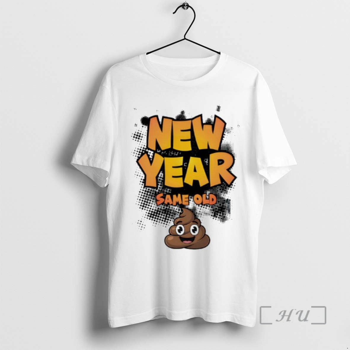 Trending New Year Same Old Shit T-Shirts, Hoodie, Sweatshirt | PopFlextees.com