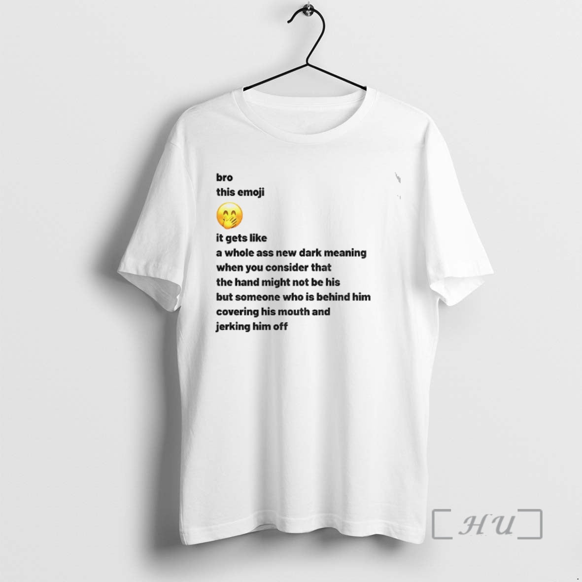 Trending New Dark Meaning Bro This Emoji It Gets Like A Whole Ass New Dark T-Shirts, Hoodie, Sweatshirt | PopFlextees.com