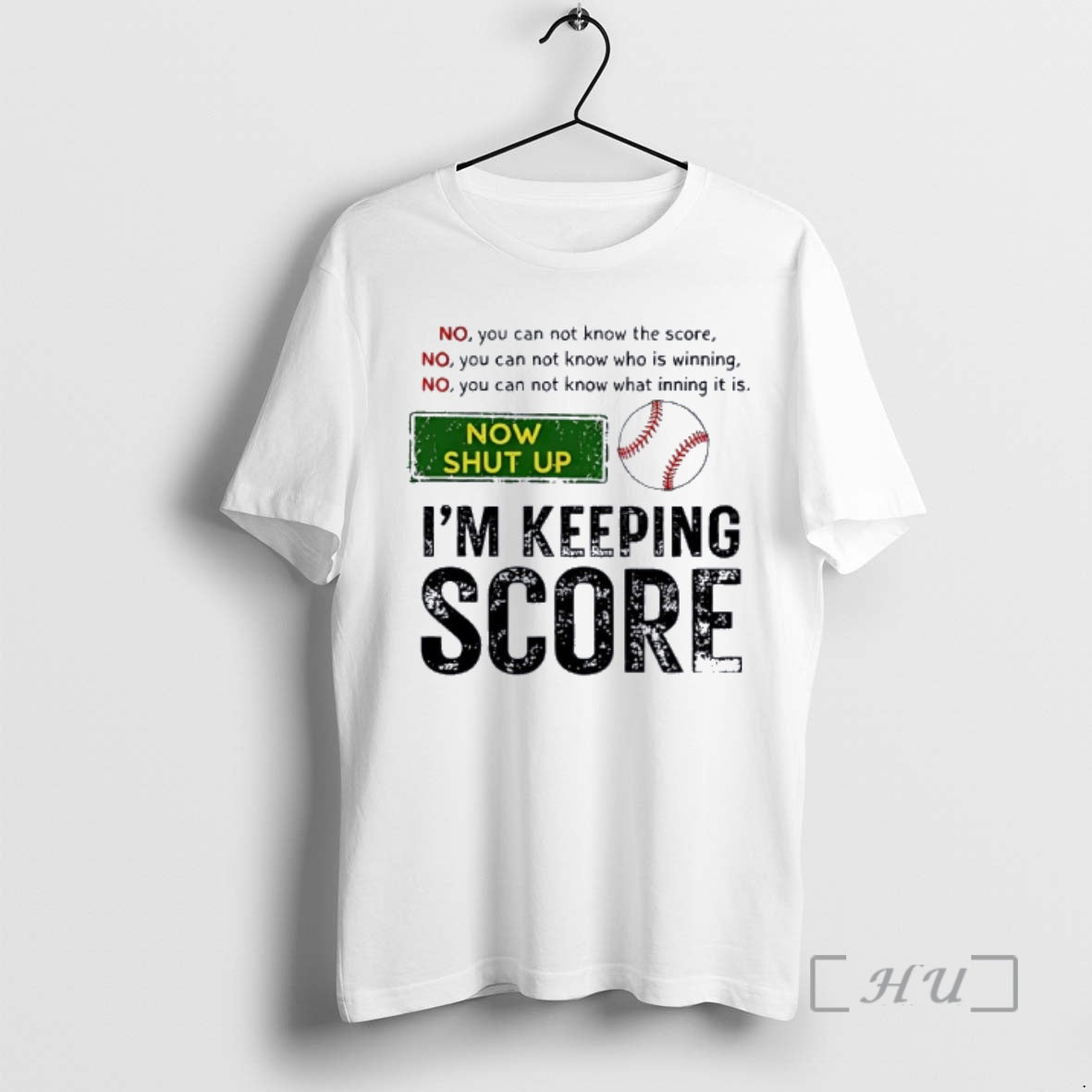 Trending Now Shut Up Im Keeping Score No You Can Not Know The Score Funny T-Shirts, Hoodie, Sweatshirt | PopFlextees.com