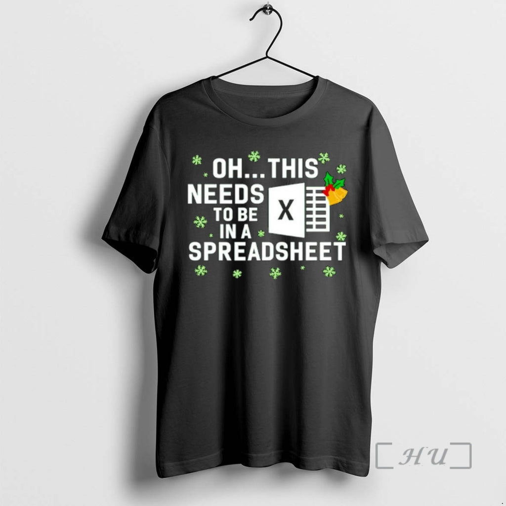Trending Oh This Needs To Be In A Spreadsheet Excel Christmas Ornaments Premium T Shirts Hoodie, Sweatshirt | PopFlextees.com