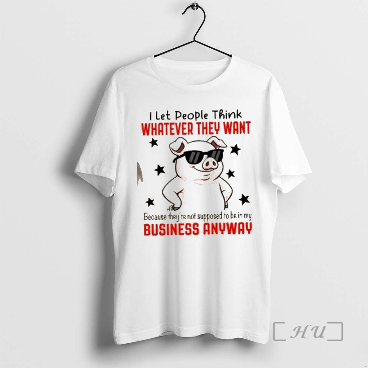 Trending Pig I Let People Think Whatever They Want Because Theyre Not Supposed To Be T-Shirts, Hoodie, Sweatshirt