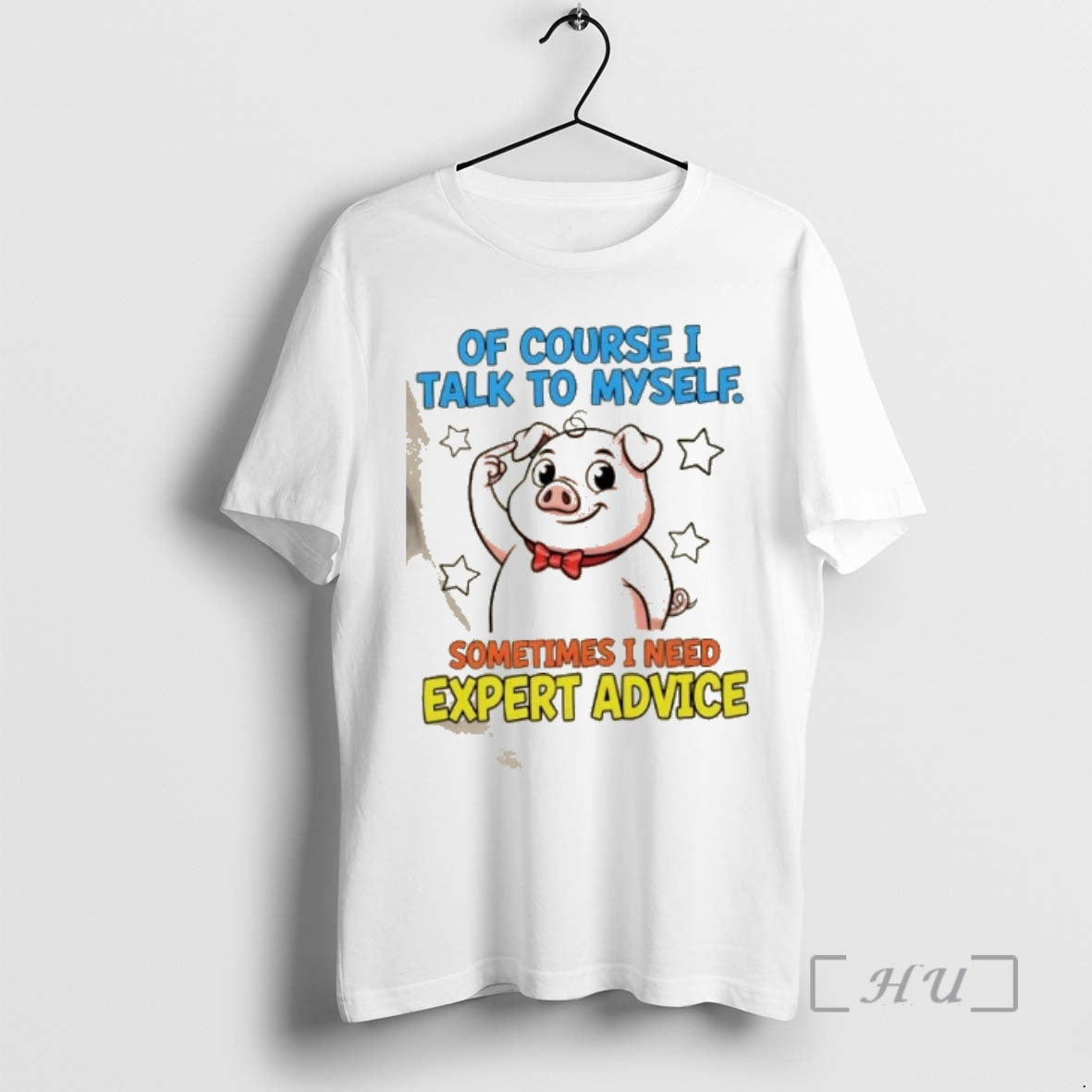Trending Pig Of Course I Talk To Myself Sometimes I Need Expert Advice Premium T-Shirts, Hoodie, Sweatshirt | PopFlextees.com