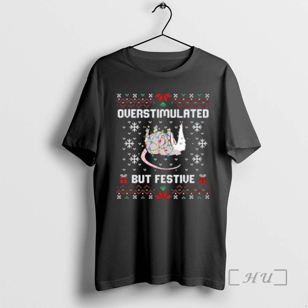 Trending Possum Overstimulated But Festive Ugly Christmas Sweat T-Shirts, Hoodie, Sweatshirt | PopFlextees.com