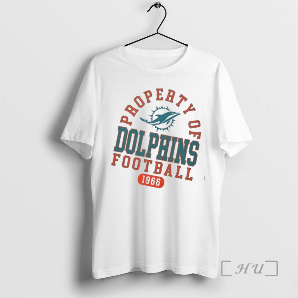 Trending Property Of Miami Dolphins Football Since 1966 T-Shirts, Hoodie, Sweatshirt | PopFlextees.com