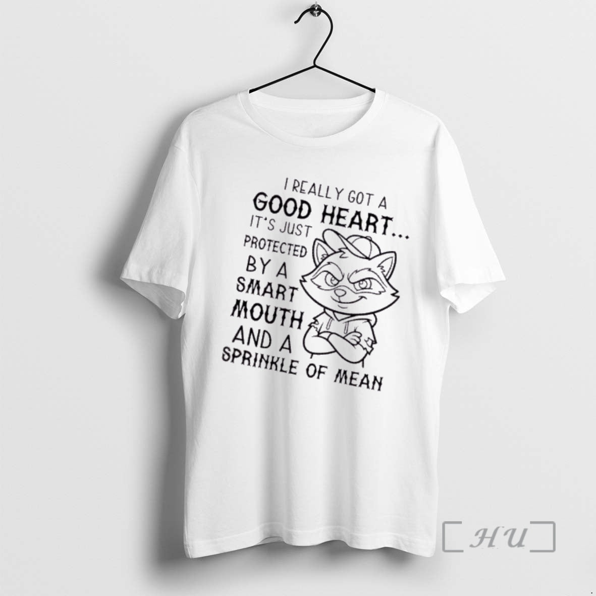 Trending Raccoon Really Got A Good Heart Its Just Protected By A Smart Mouth And T-Shirts, Hoodie, Sweatshirt