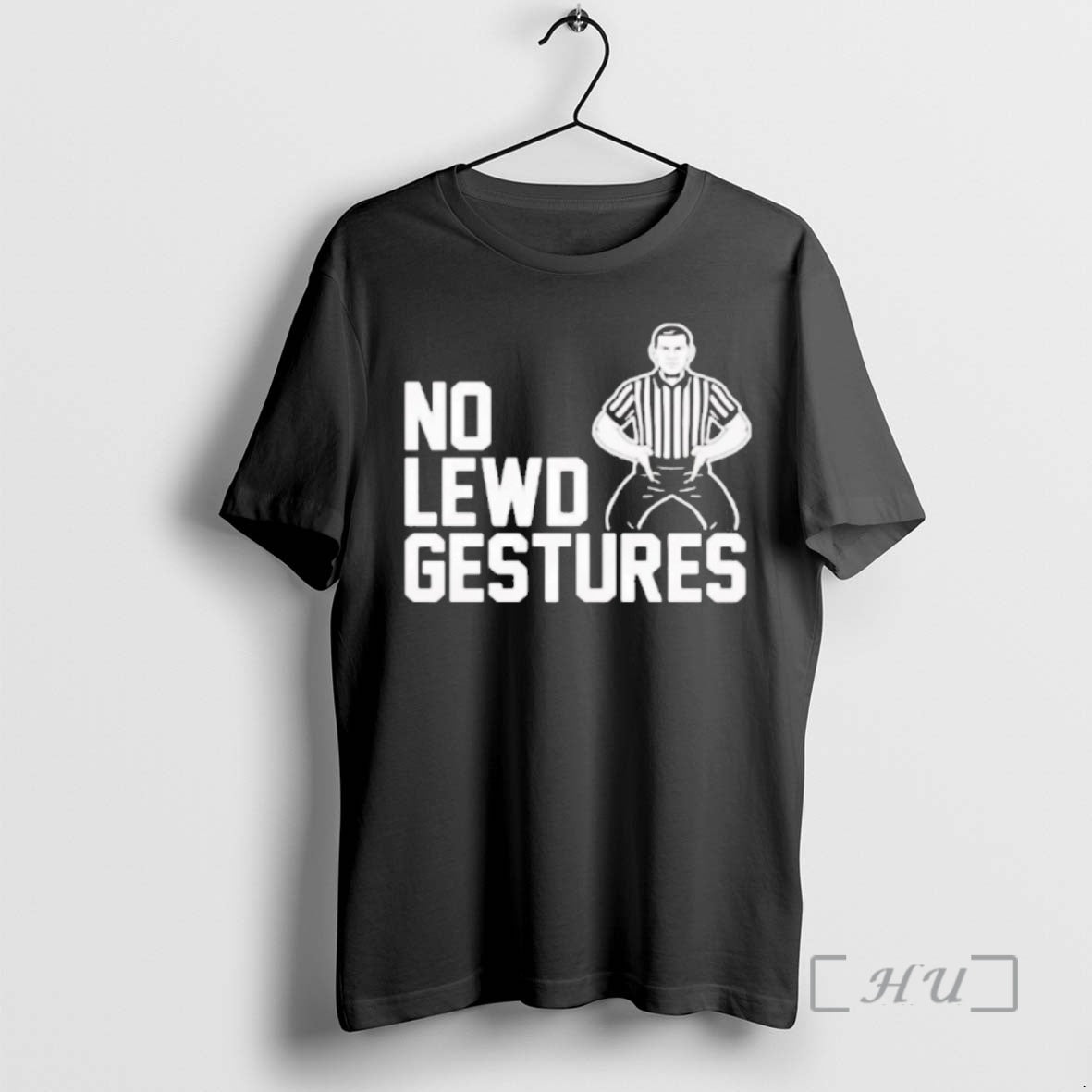 Trending Referees No Lewd Gestures T-Shirts, Hoodie, Sweatshirt | PopFlextees.com