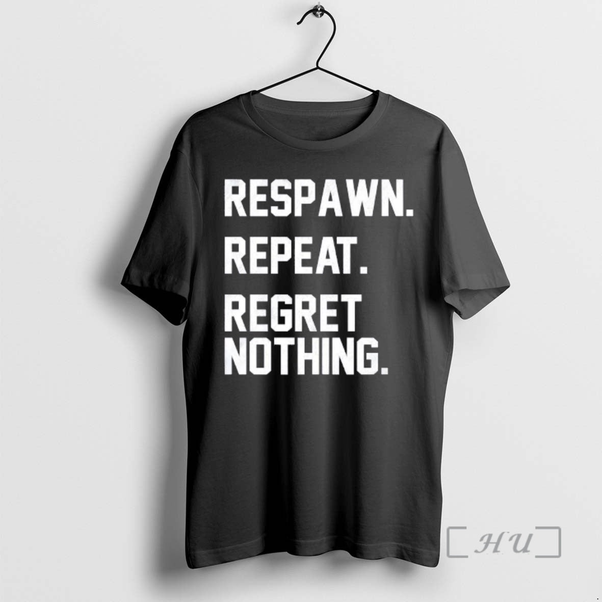 Trending Respawn Repeat Regret Nothing Funny Gamer T-Shirts, Hoodie, Sweatshirt | PopFlextees.com