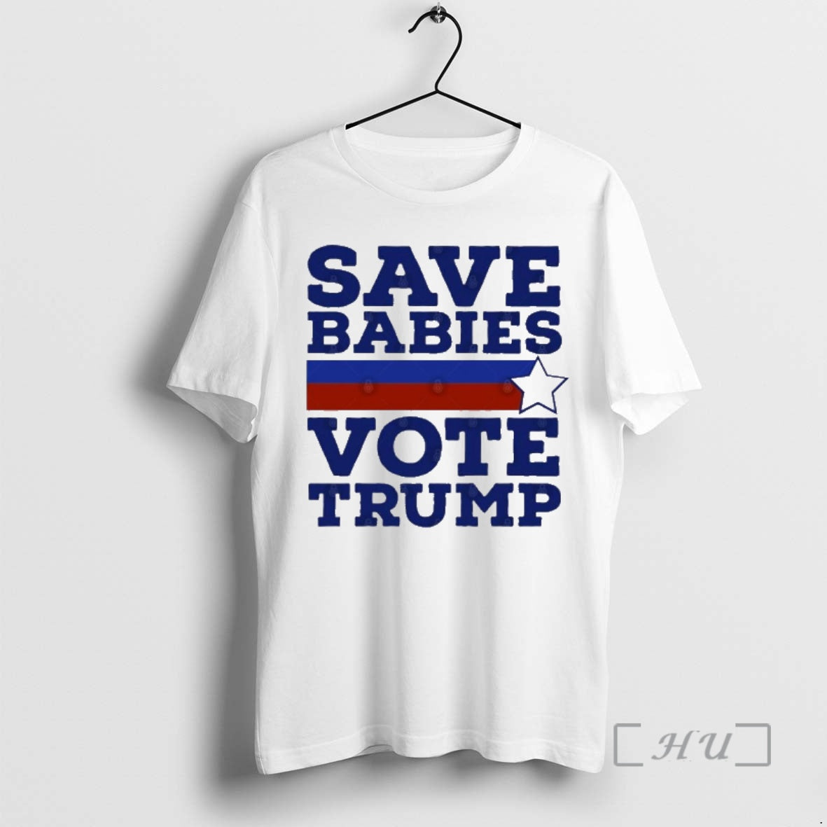 Trending Save Babies Vote Pro Trump 2020 Election T-Shirts, Hoodie, Sweatshirt | PopFlextees.com